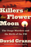 Killers of the Flower Moon: The Osage Murders and the Birth of the FBI by David Grann - LOREC Ranch Home Furnishings