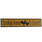Coming Home To Roost Sign