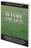 Before the Dew by Dale R. Lewis