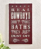 Real Cowboys Metal Wall Sign