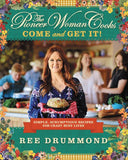 The Pioneer Woman Cooks: Come and Get It! by Ree Drummond - LOREC Ranch Home Furnishings